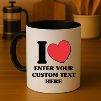 I Heart Love Custom Text Personalize Mug