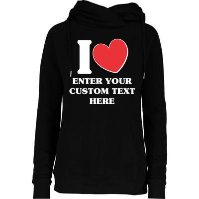 I Heart Love Custom Text Personalize Womens Funnel Neck Pullover Hood