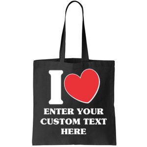 I Heart Love Custom Text Personalize Tote Bag