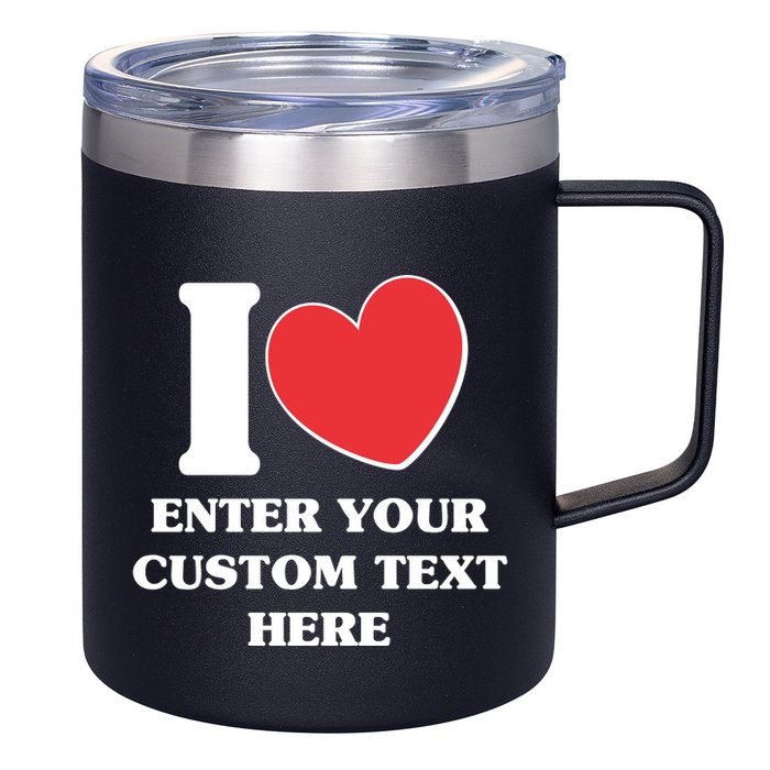 I Heart Love Custom Text Personalize 12oz Stainless Steel Coffee Mug