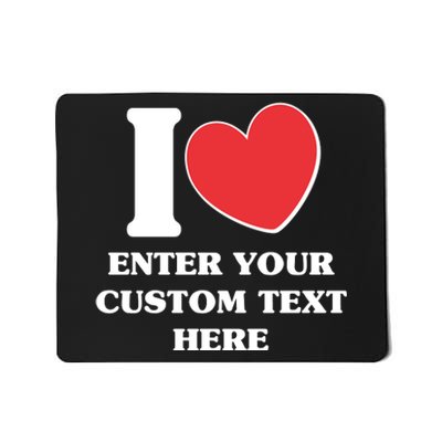 I Heart Love Custom Text Personalize Mousepad