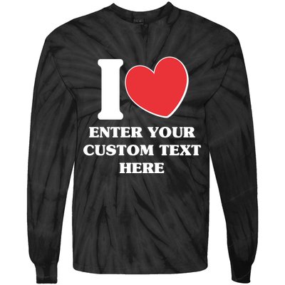 I Heart Love Custom Text Personalize Tie-Dye Long Sleeve Shirt