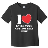 I Heart Love Custom Text Personalize Toddler T-Shirt