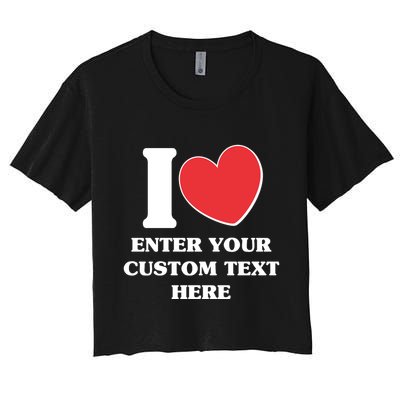 I Heart Love Custom Text Personalize Crop Top
