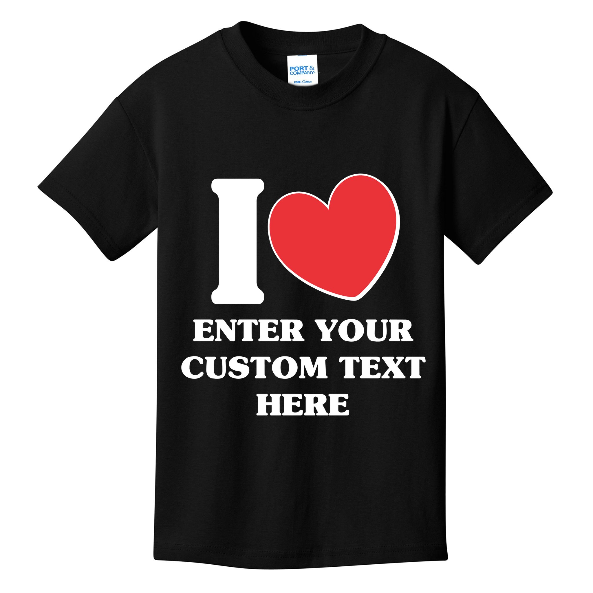 I Heart Love Custom Text Personalize Kids T-Shirt