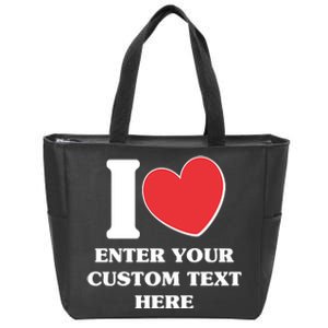 I Heart Love Custom Text Personalize Zip Tote Bag