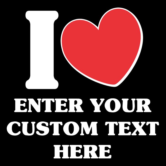 I Heart Love Custom Text Personalize Full Zip Hoodie