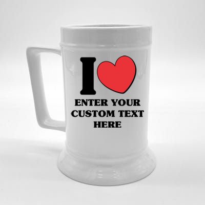 I Heart Love Custom Text Personalize Beer Stein