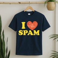 I Heart Love Spam Canned Cooked Pork Food Lover Spam T-Shirt