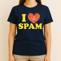 I Heart Love Spam Canned Cooked Pork Food Lover Spam T-Shirt