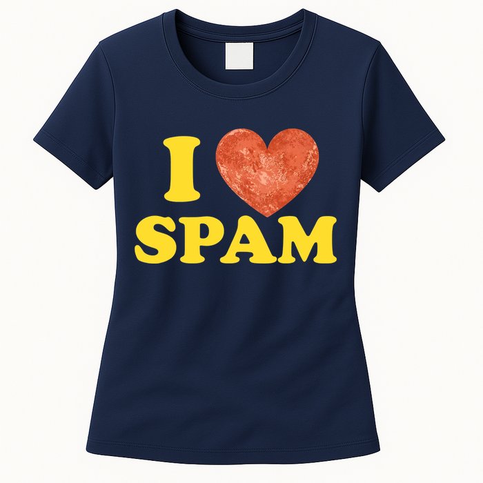 I Heart Love Spam Canned Cooked Pork Food Lover Spam Womens T-Shirt
