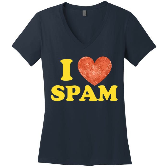 I Heart Love Spam Canned Cooked Pork Food Lover Spam Women's V-Neck T-Shirt