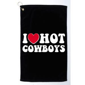 I Heart Love Hot Cowboys Platinum Collection Golf Towel