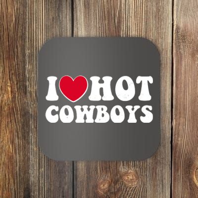 I Heart Love Hot Cowboys Coaster