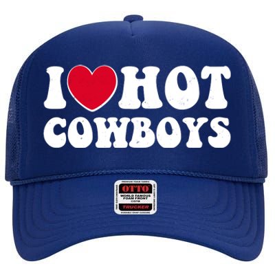 I Heart Love Hot Cowboys High Crown Mesh Back Trucker Hat