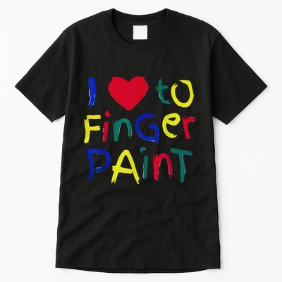 I Heart Love To Finger Paint IM Paint Cute Tall T-Shirt
