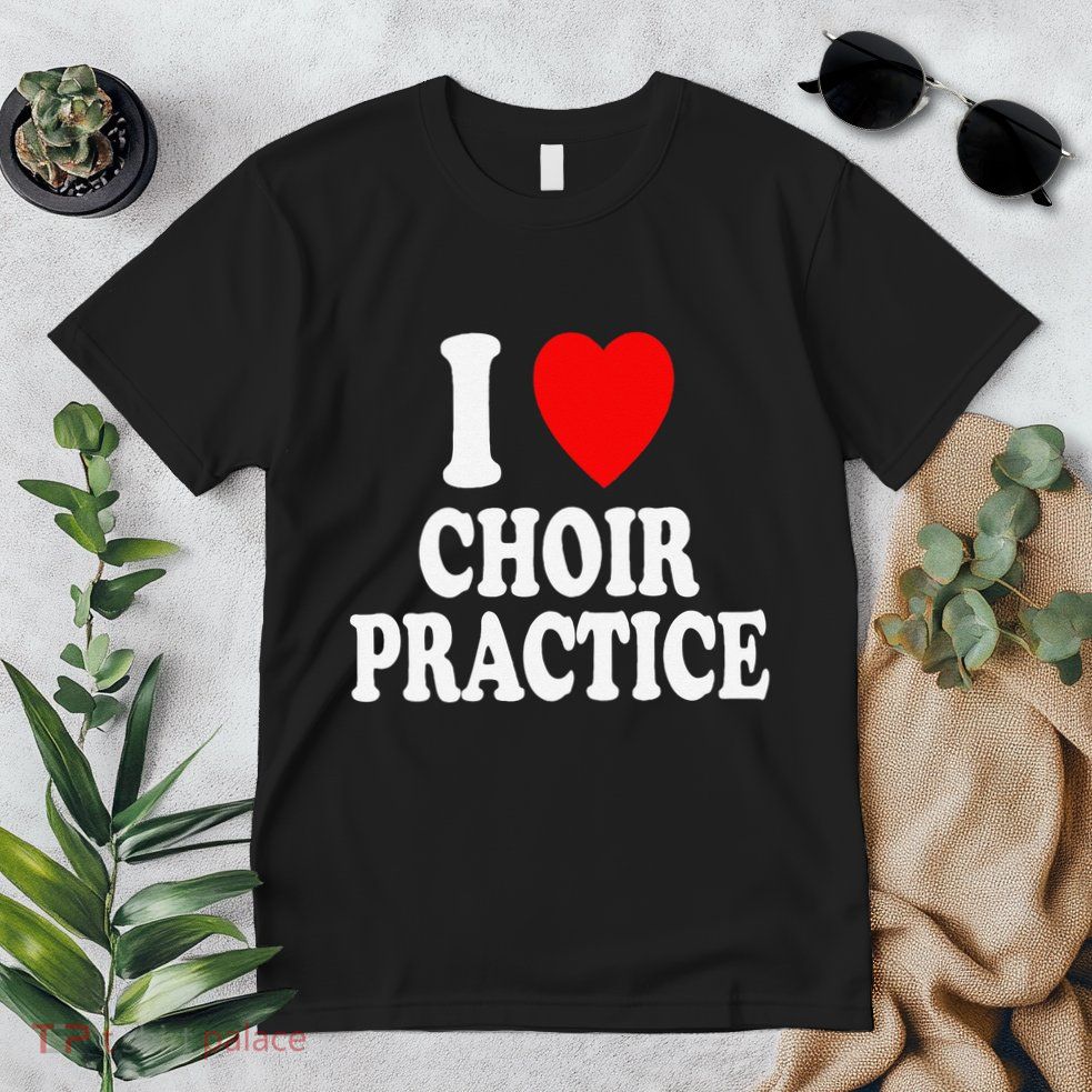 I Heart (Love) Choir Practice Singing Chorus Premium T-Shirt