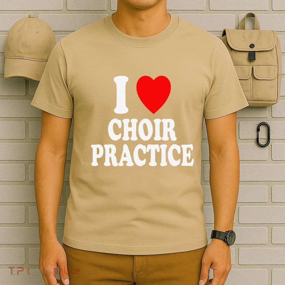I Heart (Love) Choir Practice Singing Chorus T-Shirt