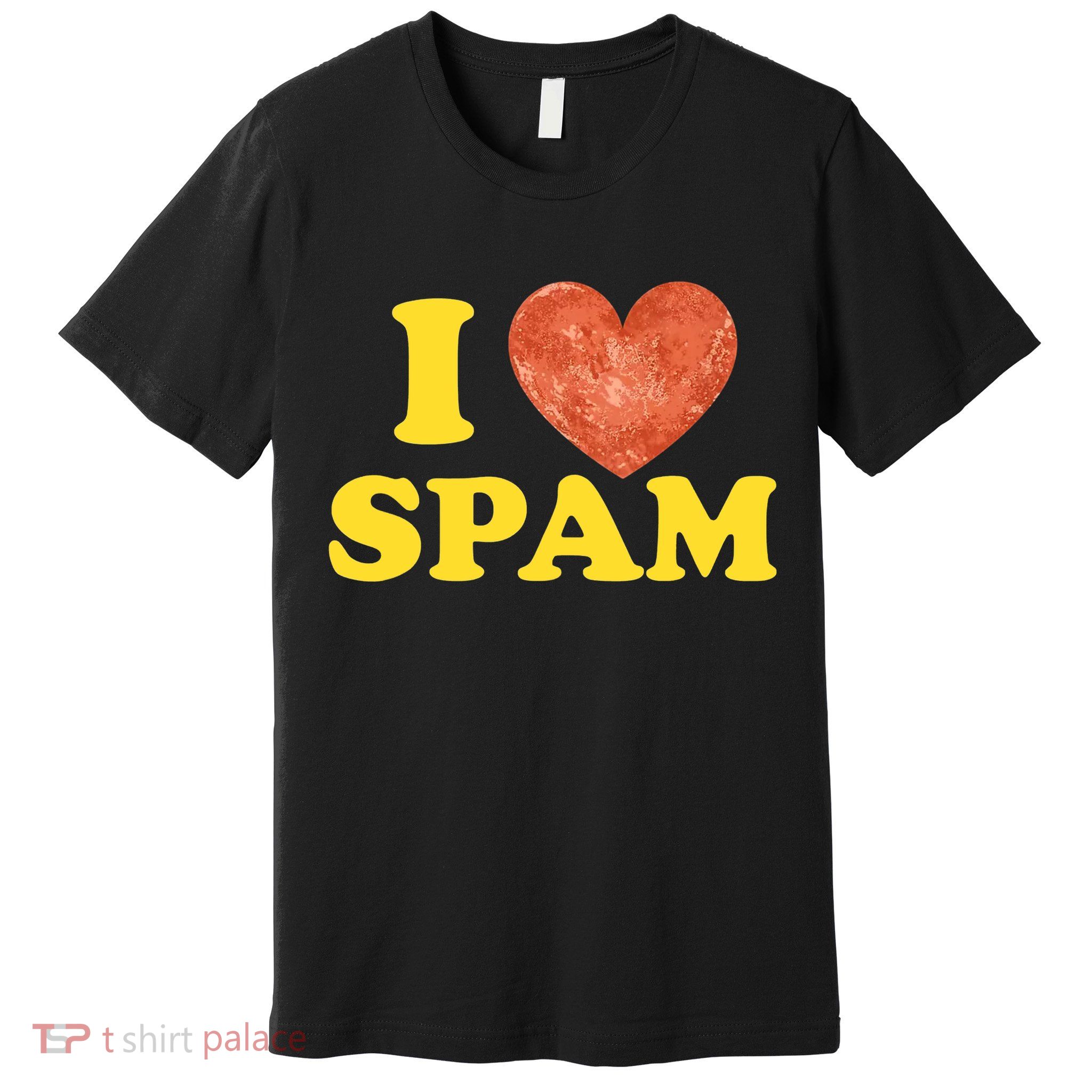 I Heart Love Spam Canned Cooked Pork Food Lover Spam Premium T-Shirt