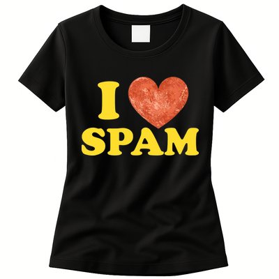 I Heart Love Spam Canned Cooked Pork Food Lover Spam Womens T-Shirt