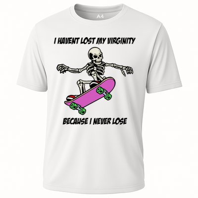 I Havent Lost My Virginity Because I Never Lose Cooling Performance Crew T-Shirt