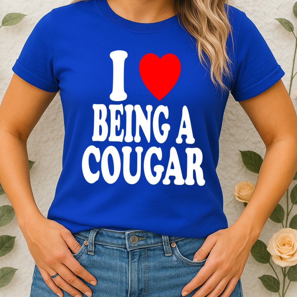 I Heart (Love) Being A Cougar Hot Older Gift Womens T-Shirt