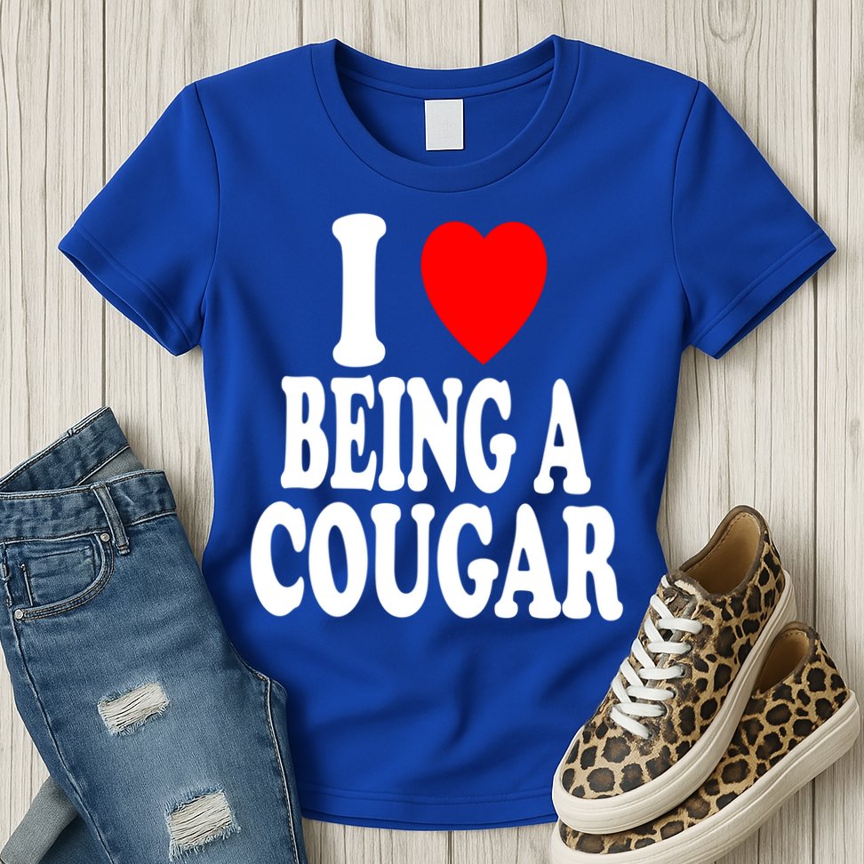 I Heart (Love) Being A Cougar Hot Older Gift Womens T-Shirt