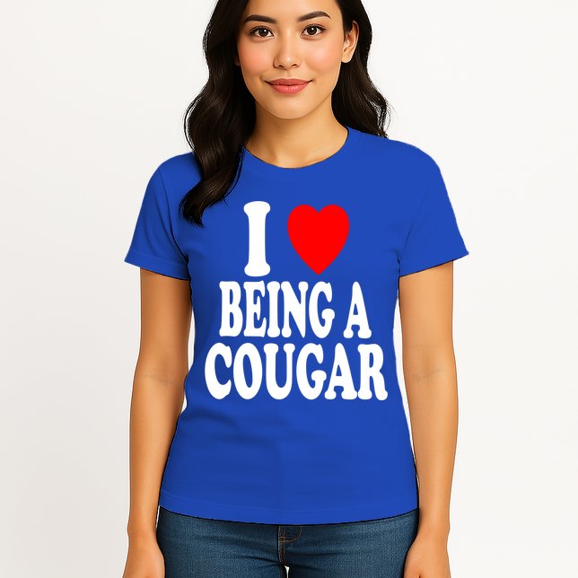 I Heart (Love) Being A Cougar Hot Older Gift Womens T-Shirt