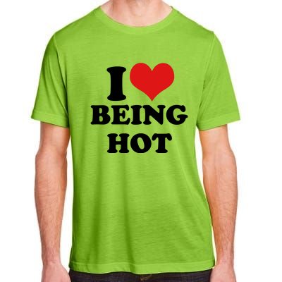 I Heart Love Being Hot Funny Meme Adult ChromaSoft Performance T-Shirt