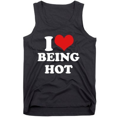 I Heart Love Being Hot Funny Meme Tank Top