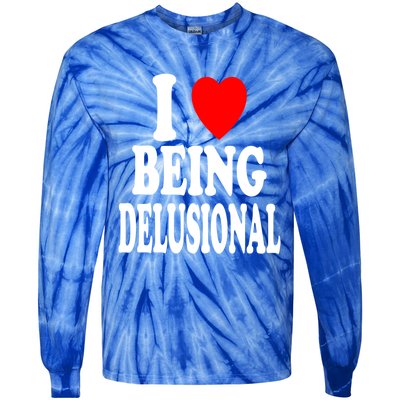 I Heart (Love) Being Delusional Gift Tie-Dye Long Sleeve Shirt