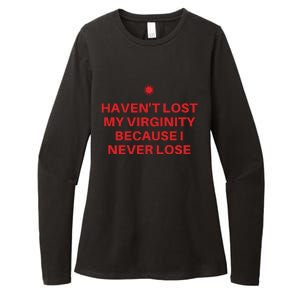 I Havent Lost My Virginity Because I Never Lose Sarcastic Womens CVC Long Sleeve Shirt