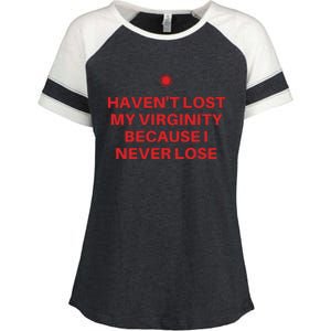 I Havent Lost My Virginity Because I Never Lose Sarcastic Enza Ladies Jersey Colorblock Tee