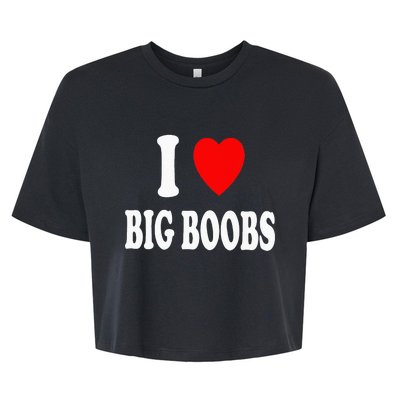 I Heart (Love) Big Boobs Bella+Canvas Jersey Crop Tee