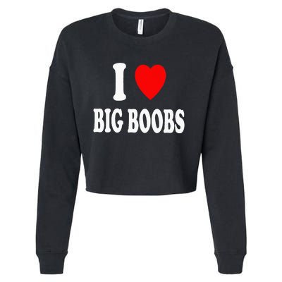 I Heart (Love) Big Boobs Cropped Pullover Crew