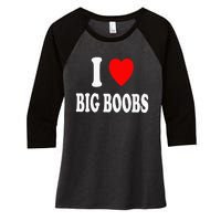 I Heart (Love) Big Boobs Women's Tri-Blend 3/4-Sleeve Raglan Shirt