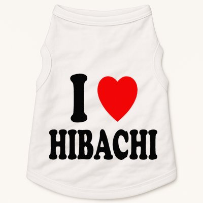 I Heart (Love) Hibachi Japanese Grilling Griddle Restaurant Doggie Tank