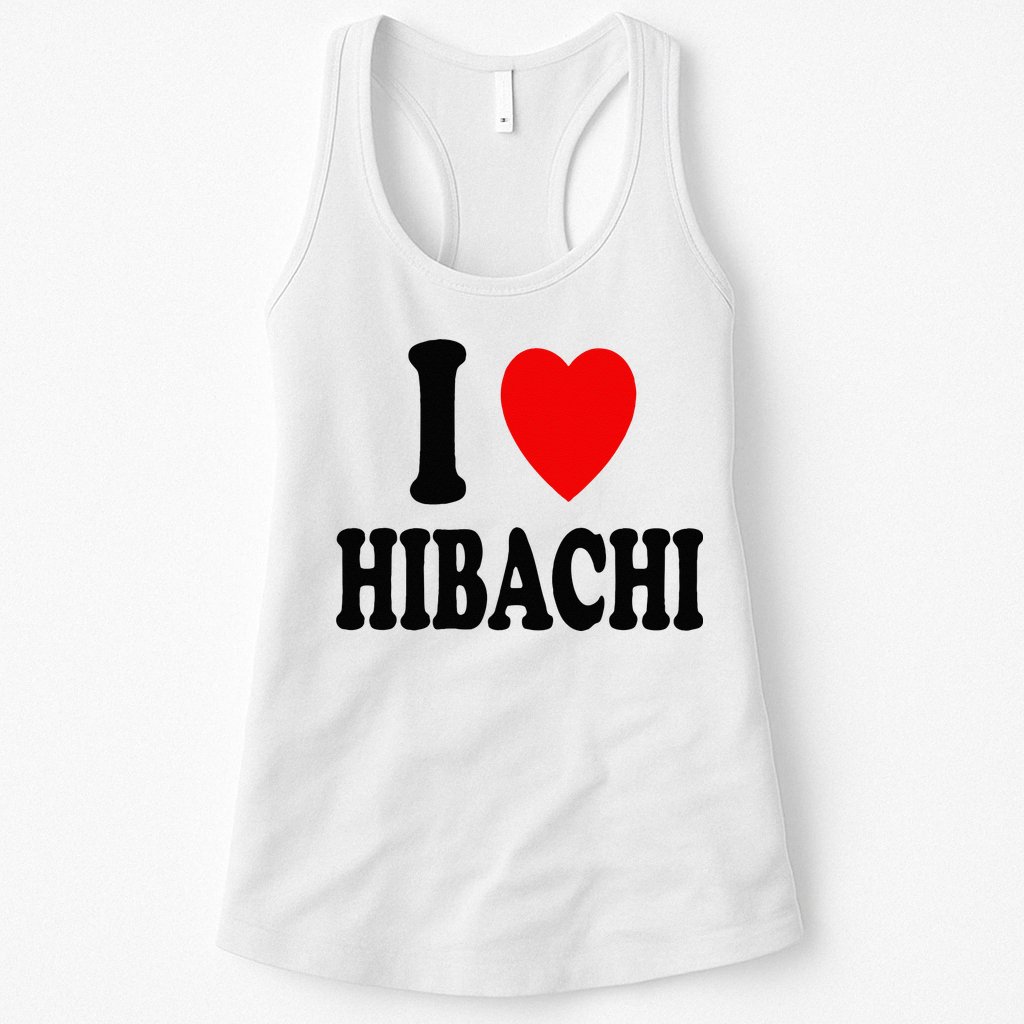 I Heart (Love) Hibachi Japanese Grilling Griddle Restaurant Womens Tank Top