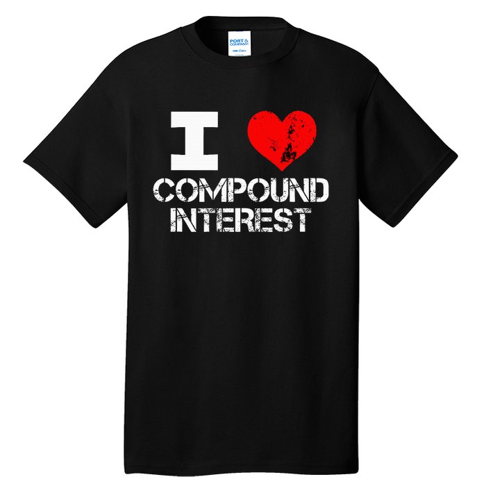 I Heart Love Compound Interest Financial Literacy Campaign Tall T-Shirt