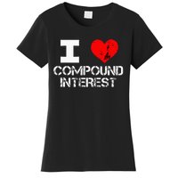 I Heart Love Compound Interest Financial Literacy Campaign Women's T-Shirt