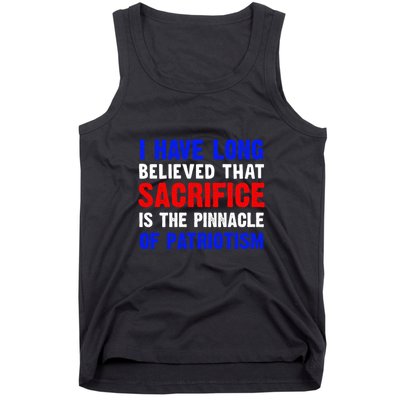 I Have Long Believed That Sacrifice Is The Pinnacle Of Patriot Memorial Day Gift Tank Top