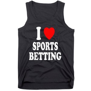 I Heart (Love) Sports Betting Wagering Predicting Gambling Tank Top