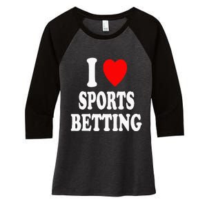 I Heart (Love) Sports Betting Wagering Predicting Gambling Women's Tri-Blend 3/4-Sleeve Raglan Shirt