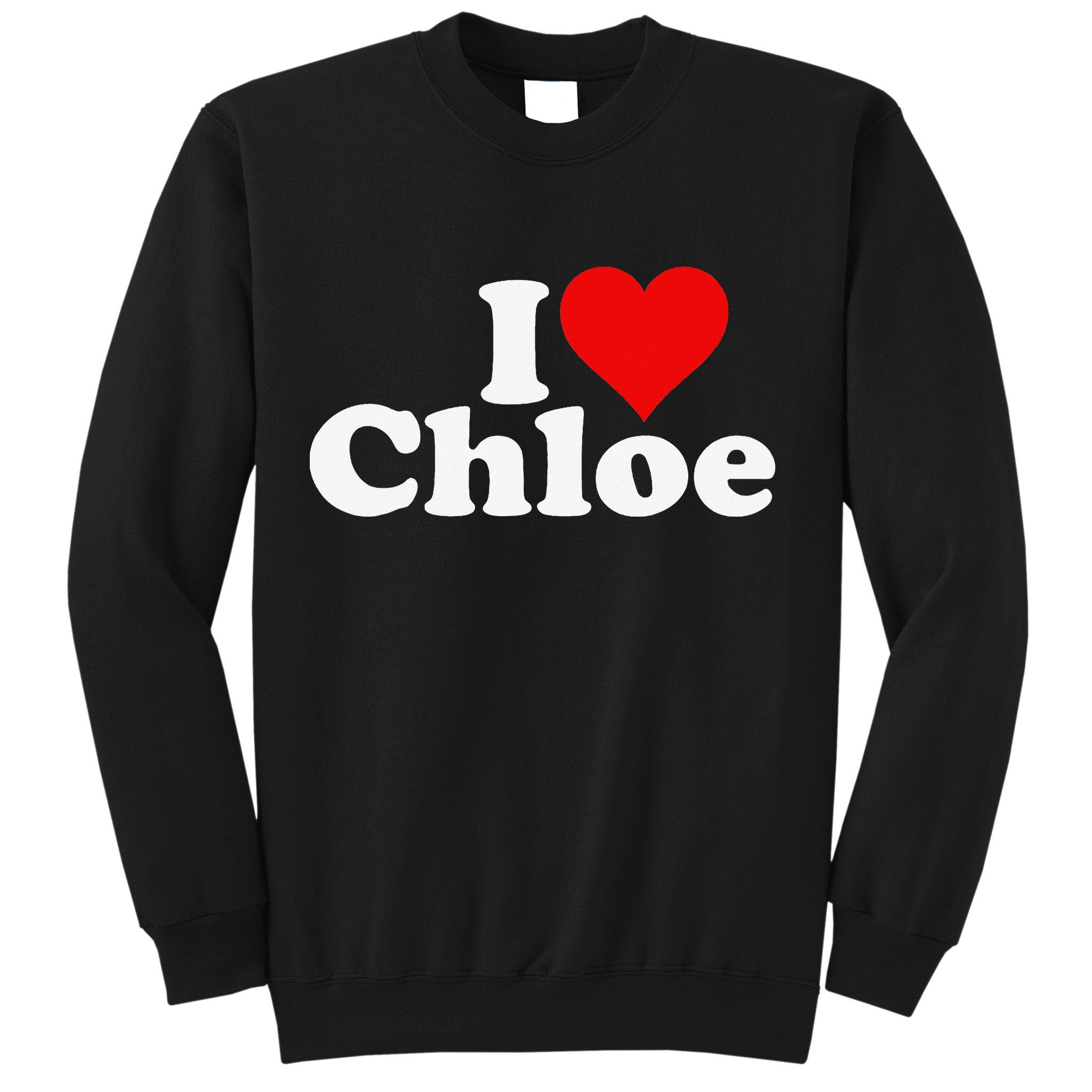 I HEART LOVE CHLOE Sweatshirt