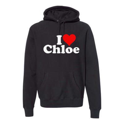 I HEART LOVE CHLOE Premium Hoodie