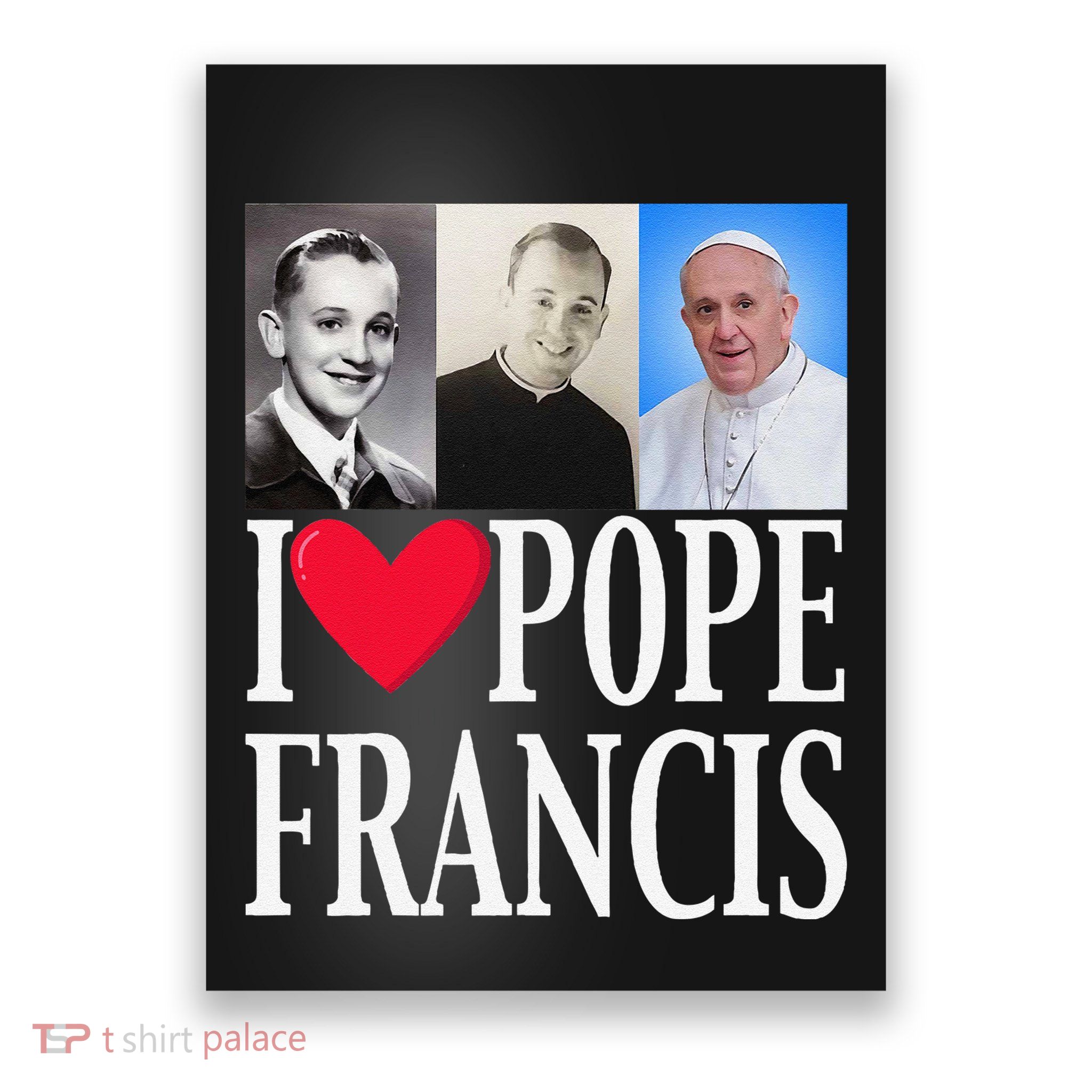 I Heart Love Pope Francis Is Dope Prays Catholic Prayers .Png Poster