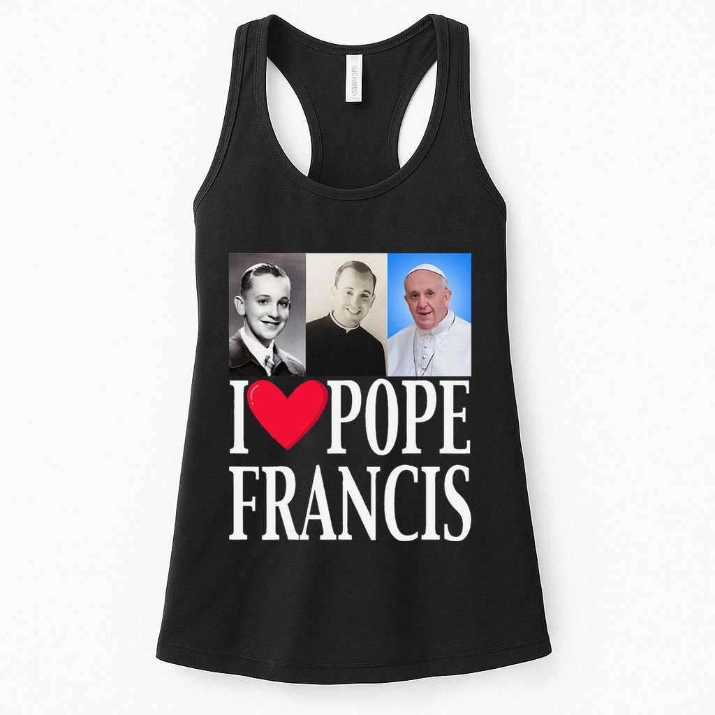 I Heart Love Pope Francis Is Dope Prays Catholic Prayers .Png Womens Tank Top