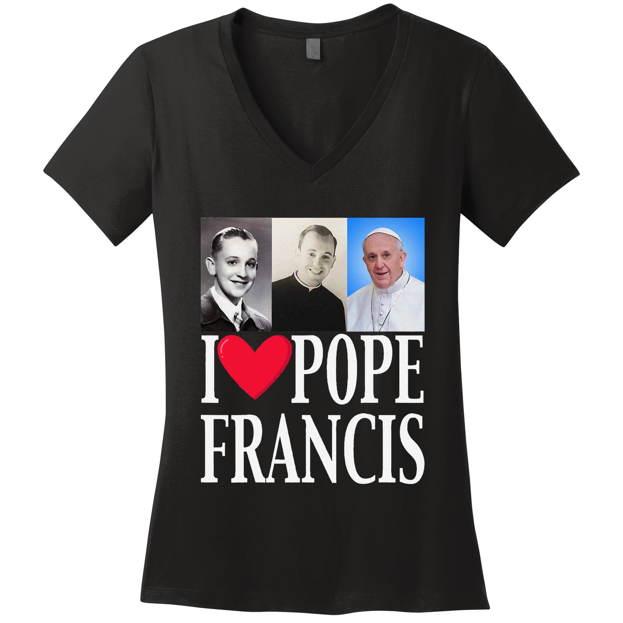 I Heart Love Pope Francis Is Dope Prays Catholic Prayers .Png Women's V-Neck T-Shirt
