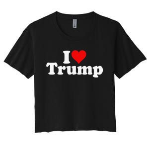 I HEART LOVE DONALD TRUMP 45 Women's Crop Top Tee