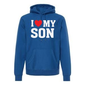 I Heart Love My Son Gift Proud Parent Mom Mother Dad Cute Gift Premium Hoodie